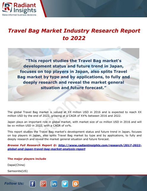 Travel Bag Market Growth, Analysis, Regions and Type to 2022 by Radiant Insights,Inc