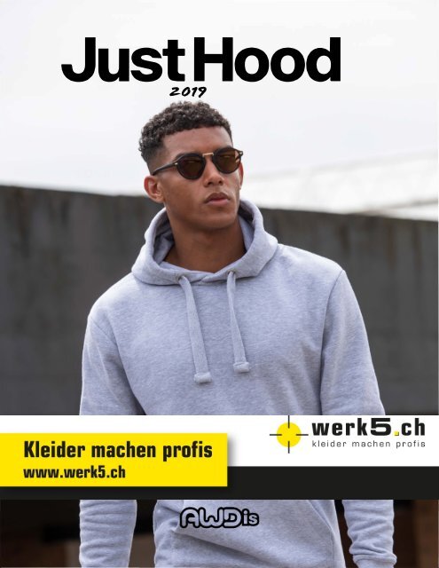 Just Hoods - werk5 Kollektion 2019