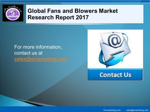 Fans and Blowers Market Study by Manufacturers, Countries, Type and Application, Forecast to 2022