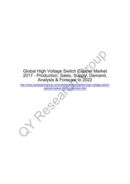 Global High Voltage Switch Cabinet Market 2017 - Regional Outlook, Growing Demand, Analysis, Size, Share and Forecast to 2022