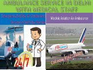 Medivic Aviation Air Ambulance Service in Delhi with  Medical Facility