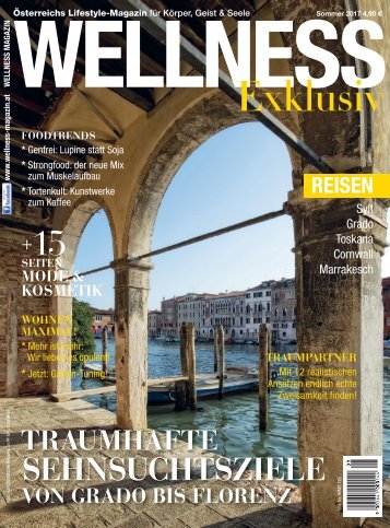 WELLNESS Magazin Exklusiv - Sommer 2017