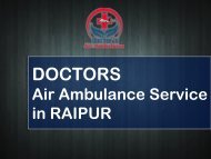 Pick India’s Best Air Ambulance Service in Raipur Anytime
