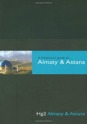  Read PDF A Hedonist s Guide to Almaty and Astana -  Online