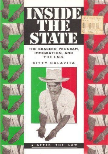  Unlimited Read and Download Inside the State: The Bracero Program, Immigration, and the I.N.S. (After the Law) -  [FREE] Registrer - By Kitty Calavita