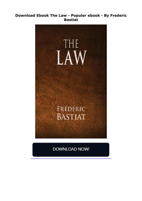 Download Ebook The Law -  Populer ebook - By Frederic Bastiat