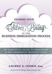 Full Download Finding Your Silver Lining in the Business Immigration Process: An Insightful Guide to Immigrant   Non-Immigrant Business Visas -  Online - By Lauren A Cohen Esq.
