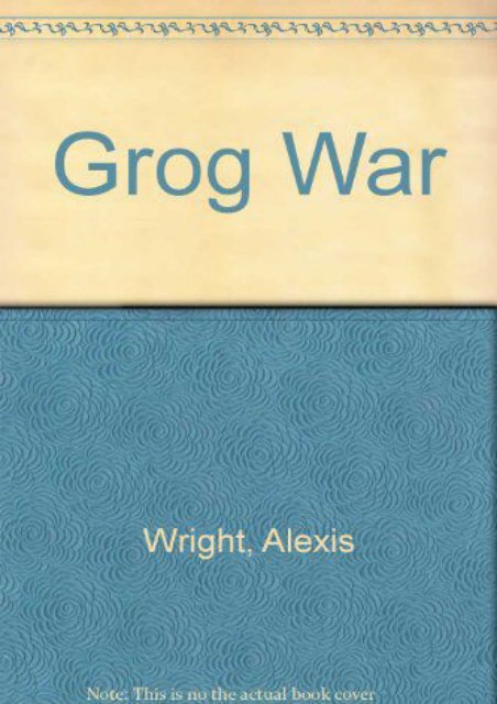  [Free] Donwload Grog War -  For Ipad - By Alexis Wright