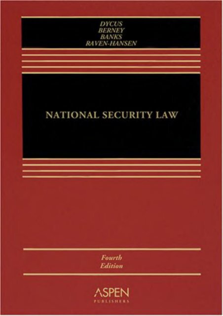 Download Ebook National Security Law -  Online - By Stephen Dycus