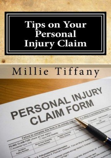  Read PDF Tips on Your Personal Injury Claim -  [FREE] Registrer - By Millie Tiffany