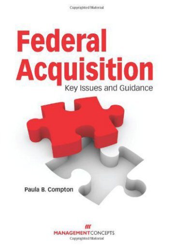 Download Ebook Federal Acquisition: Key Issues and Guidance -  Online - By Paula B. Compton