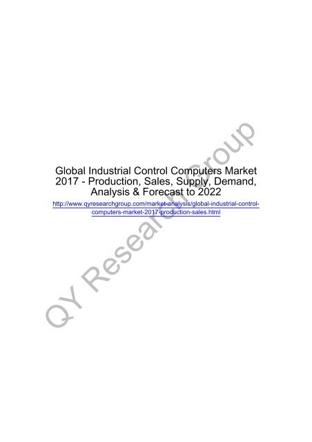 Global Industrial Control Computers Market 2017 - Regional Outlook, Growing Demand, Analysis, Size, Share and Forecast to 2022