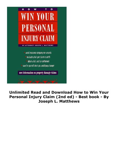  Unlimited Read and Download How to Win Your Personal Injury Claim (2nd ed) -  Best book - By Joseph L. Matthews