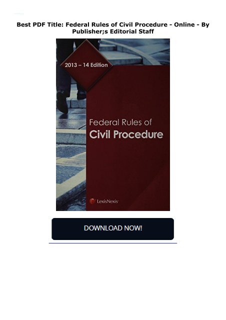  Best PDF Title: Federal Rules of Civil Procedure -  Online - By Publisher;s Editorial Staff