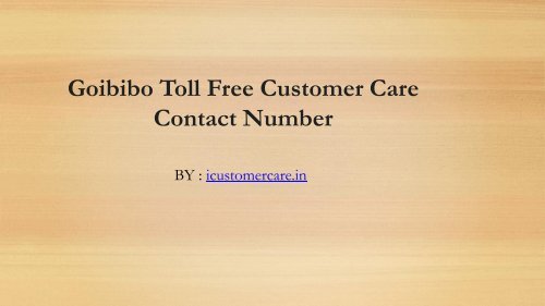 Goibibo Toll Free Customer Care Contact Number Goibibo Toll Free Customer Care Contact Number