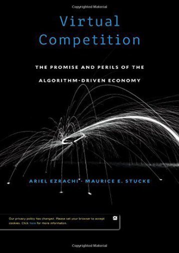 Download Ebook Virtual Competition: The Promise and Perils of the Algorithm-Driven Economy -  Best book - By Ariel Ezrachi