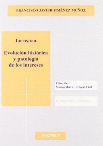  Unlimited Ebook La usura / The Usury: Evolucion Historica Y Patologia De Los Intereses / Historical Evolution and Pathology of Interes -  Online - By Francisco Javier Jimenez Munoz