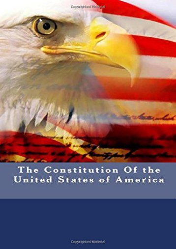  Unlimited Read and Download The Constitution of the United States of America: And The Bill of Rights -  Best book - By Founding Fathers