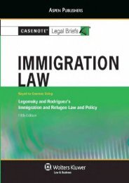 Download Ebook Casenote Legal Briefs: Immigration Law, Keyed to Legomsky and Rodriguez s Immigration and Refugee Law and Policy, 5th Ed. -  Unlimed acces book - By Casenotes