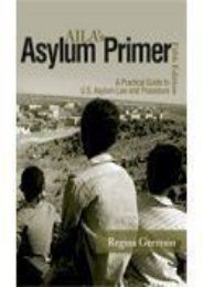  [Free] Donwload Aila s Asylum Primer: A Practical Guide to U.s. Asylum Law and Procedure -  Unlimed acces book - By Regina Germain