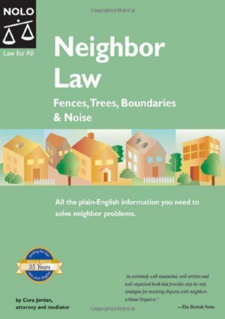  Read PDF Neighbor Law: Fences, Trees, Boundaries,   Noise -  Best book - By Cora Jordan