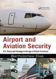 Download Ebook Airport and Aviation Security: U.S. Policy and Strategy in the Age of Global Terrorism -  Online - By Bartholomew Elias