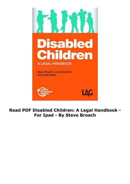  Read PDF Disabled Children: A Legal Handbook -  For Ipad - By Steve Broach