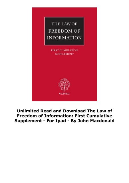  Unlimited Read and Download The Law of Freedom of Information: First Cumulative Supplement -  For Ipad - By John Macdonald