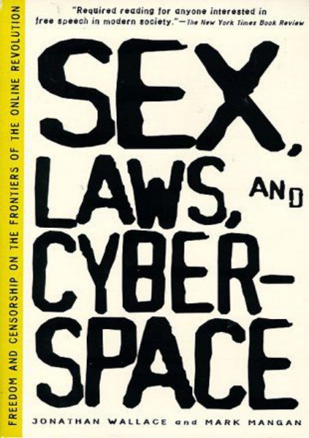  Best PDF Sex, Laws, and Cyberspace: Freedom and Censorship on the Frontiers of the Online Revolution -  For Ipad - By Jonathan Wallace