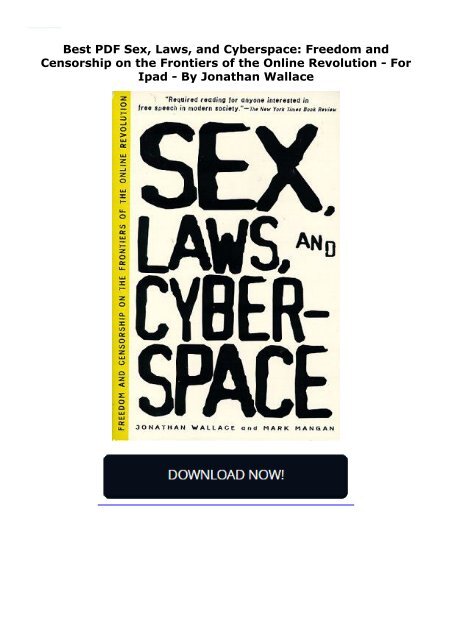  Best PDF Sex, Laws, and Cyberspace: Freedom and Censorship on the Frontiers of the Online Revolution -  For Ipad - By Jonathan Wallace