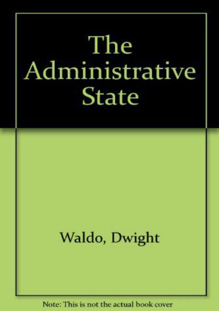 Download Ebook The Administrative State -  For Ipad - By Dwight Waldo