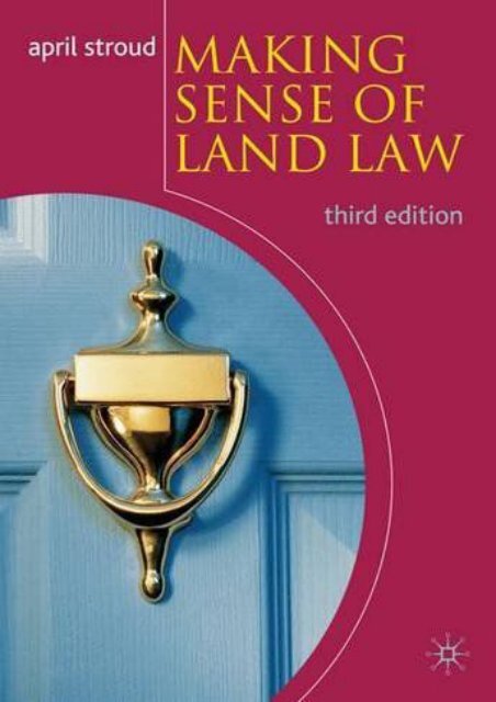  Unlimited Read and Download Making Sense of Land Law -  Online - By April Stroud