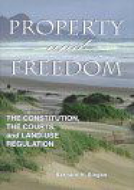  Best PDF Property and Freedom: Constitution, the Courts and Land-use Regulation (Studies in social philosophy   policy) -  Unlimed acces book - By 