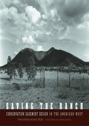 Download Ebook Saving the Ranch: Conservation Easement Design in the American West -  For Ipad - By Anthony Anella