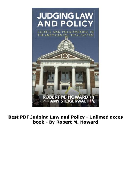  Best PDF Judging Law and Policy -  Unlimed acces book - By Robert M. Howard