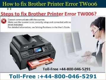 How to fix Brother Printer Error TW006 | Dial 44-800-046-5291