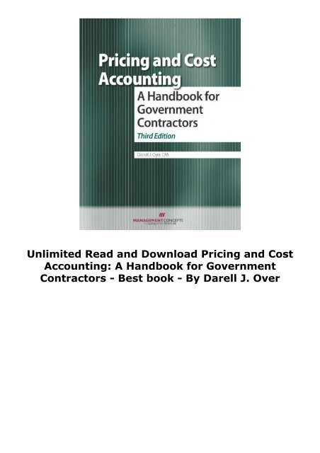  Unlimited Read and Download Pricing and Cost Accounting: A Handbook for Government Contractors -  Best book - By Darell J. Over