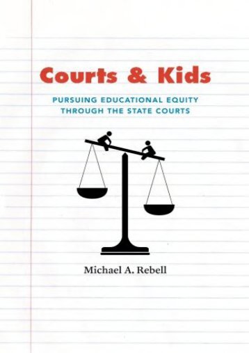  Unlimited Ebook Courts and Kids: Pursuing Educational Equity Through The State Courts -  Online - By Michael A. Rebell