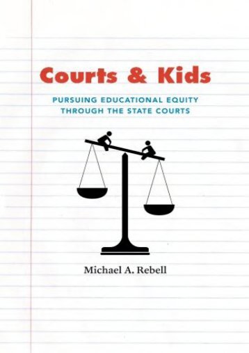  Unlimited Ebook Courts and Kids: Pursuing Educational Equity Through The State Courts -  Online - By Michael A. Rebell