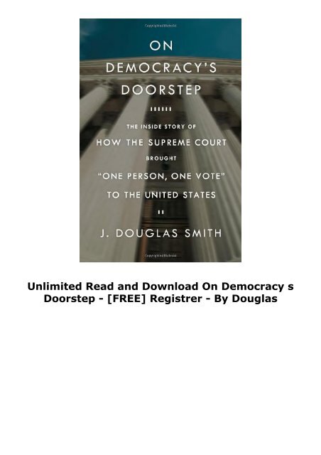  Unlimited Read and Download On Democracy s Doorstep -  [FREE] Registrer - By Douglas