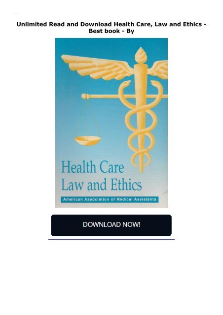  Unlimited Read and Download Health Care, Law and Ethics -  Best book - By 