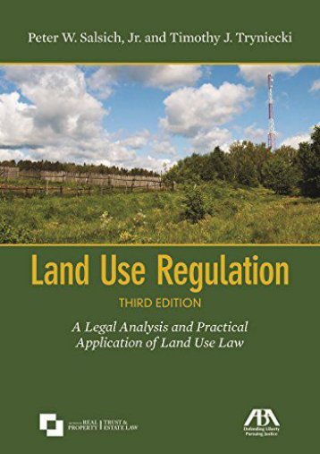  [Free] Donwload Land Use Regulation: A Legal Analysis and Practical Application of Land Use Law -  Unlimed acces book - By Peter W. Salsich