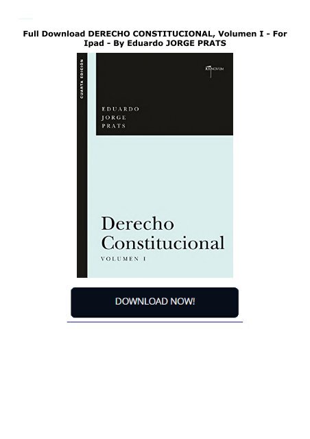 Full Download DERECHO CONSTITUCIONAL, Volumen I -  For Ipad - By Eduardo JORGE PRATS