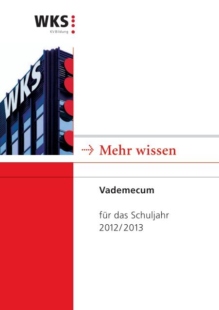 Mehr wissen Vademecum - Wirtschafts- und Kaderschule Bern