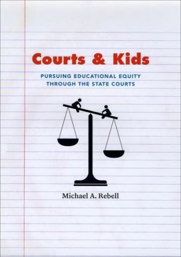  Read PDF Courts and Kids: Pursuing Educational Equity Through the State Courts -  Online - By Michael A Rebell