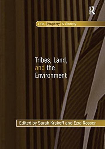 Download Ebook Tribes, Land, and the Environment (Law, Property and Society) -  Unlimed acces book - By 