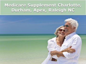 Medicare Supplement Charlotte, Durham, Apex, Raleigh NC