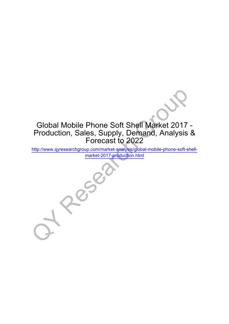 Global Mobile Phone Soft Shell Market 2017: Apple, Meizu, Lenovo, Sony, MI, Samsung, HTC, HUAWEI and Smartisan