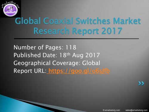 Coaxial Switches Market, Status and Forecast, by Players, Types and Applications by 2017-2022