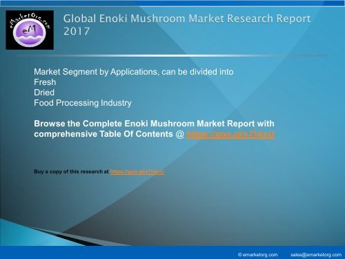 Enoki Mushroom Market by Manufacturers, Countries, Type and Application, Forecast to 2022